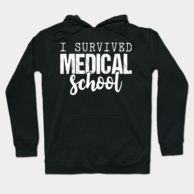 I Survived Medical School Hoodie by Tesszero